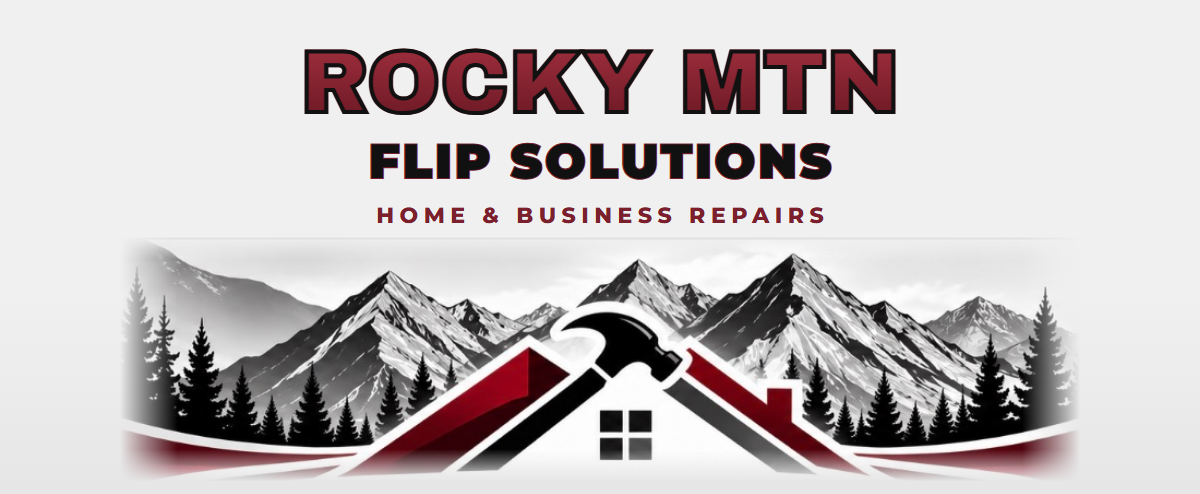 Rocky Mtn Flip Solutions, home and business repairs, with mountains and a house roof with a hammer